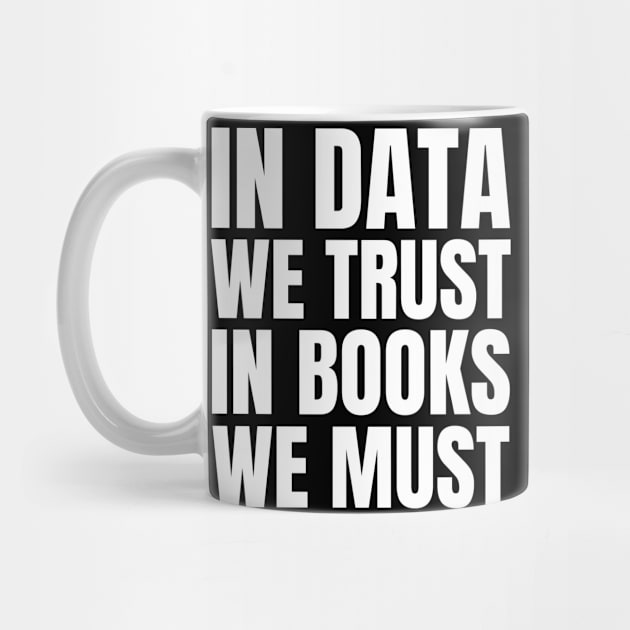 Trust in Data, Embrace the Books: A Gift for the IT Manager in Your Life! by YUED